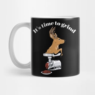 It's time to grind - deer! Mug